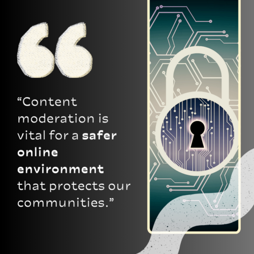 Content Moderation: Safeguarding the Digital Landscape