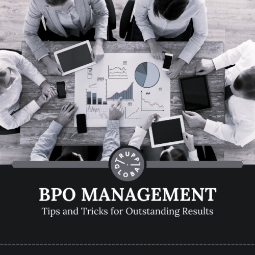 Effective BPO Management: Tips and Tricks for Outstanding Results