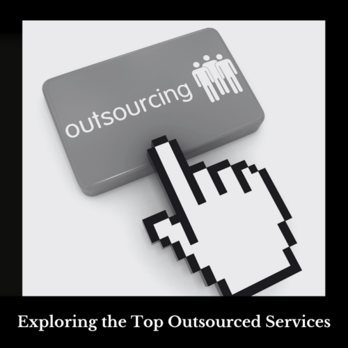 Exploring the Top Outsourced Services: Data Entry, Back Office Support, and Content Moderation